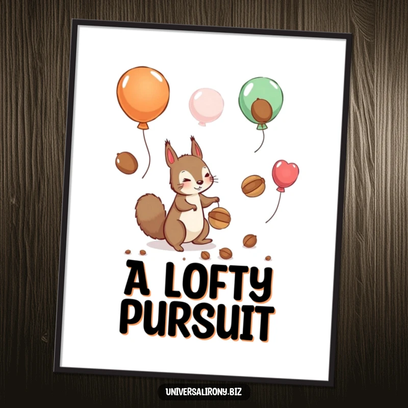 Funny poster art of a playful squirrel hilariously trying to catch nuts floating away on balloons, bringing whimsical charm.
