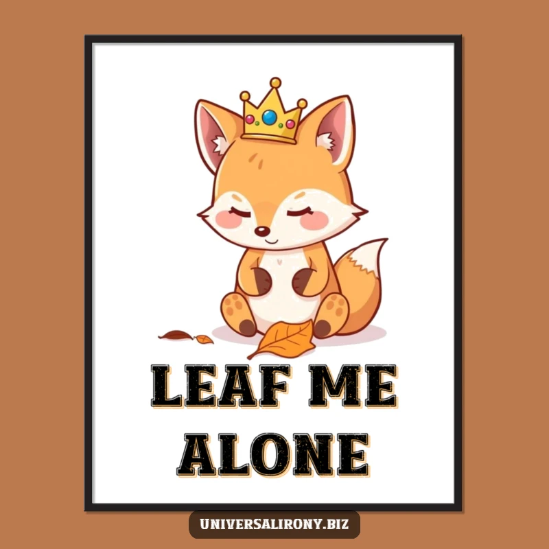 Funny Kawaii Fox Crown Poster - Smug Leaf Admiration Art Gift