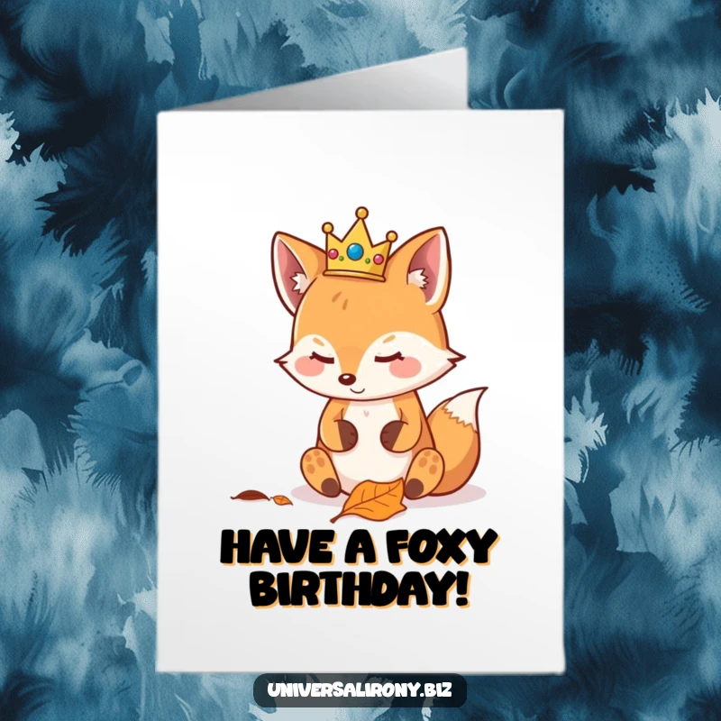 Funny Free Printable Birthday Card: Kawaii fox in a crown smugly looking at a fallen leaf.