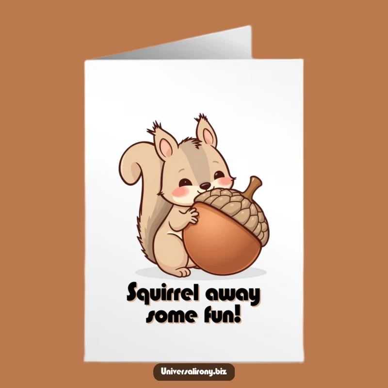 Funny Free Printable Birthday Card: Squirrel Hoards Birthday Treasure