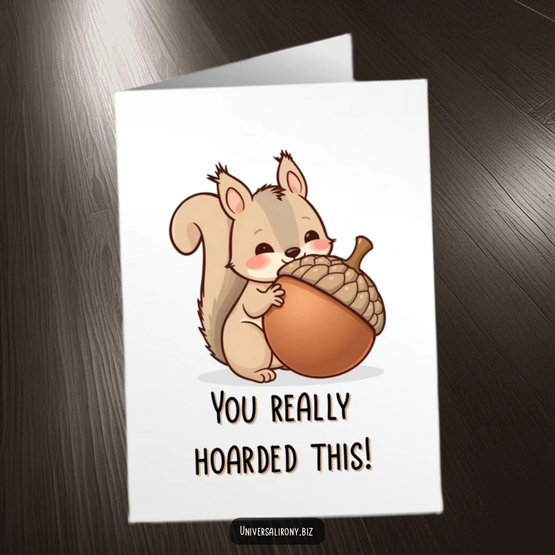 Free Printable Congratulations Card: Kawaii squirrel successfully hoarding an enormous acorn, celebrating a great win.